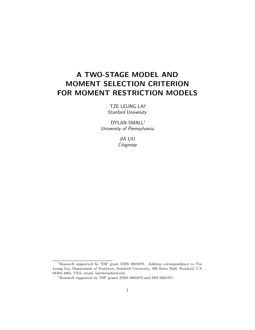 A Two-Stage Model and Moment Selection Criterion for Moment Restriction Models