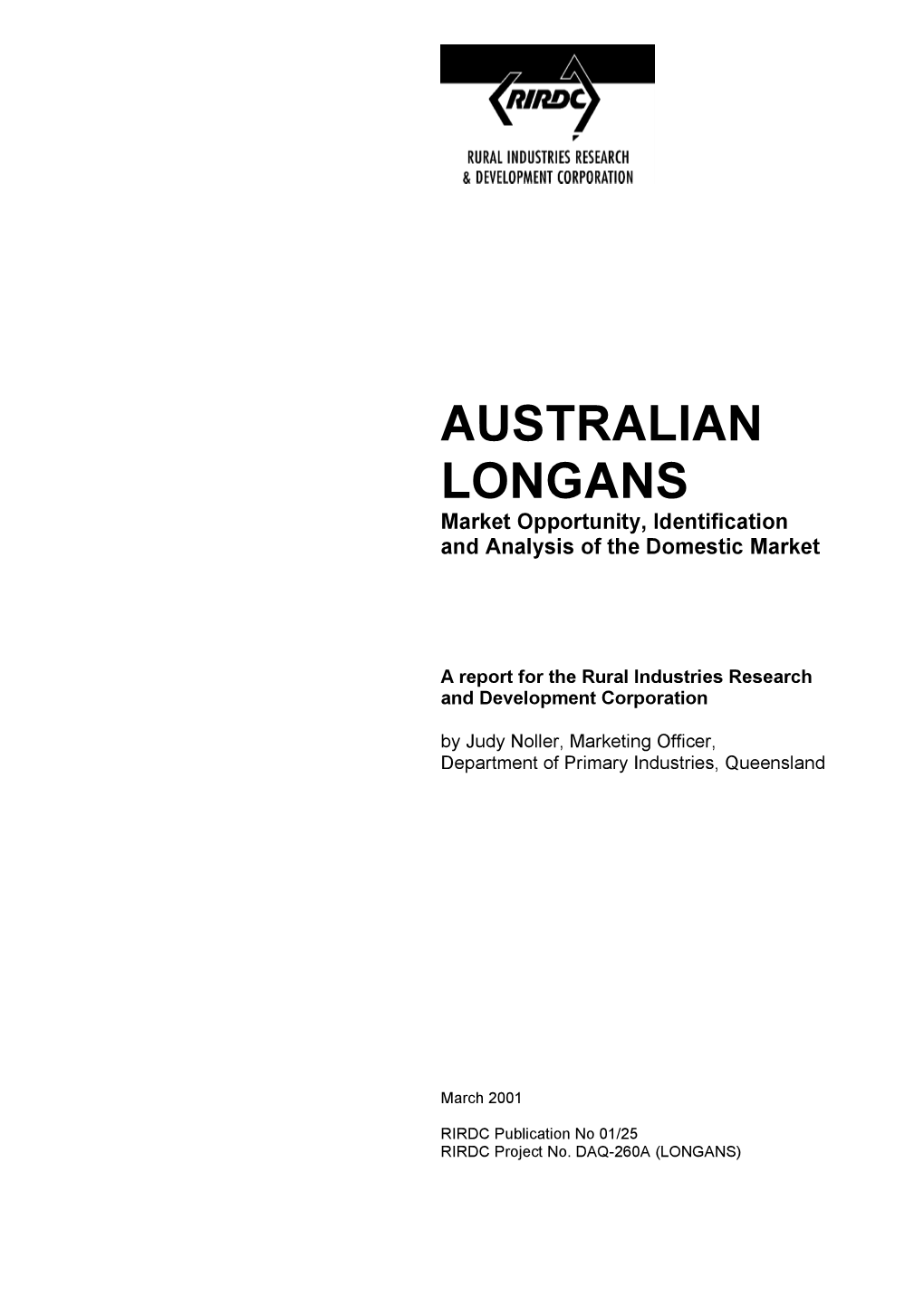 AUSTRALIAN LONGANS Market Opportunity, Identification and Analysis of the Domestic Market