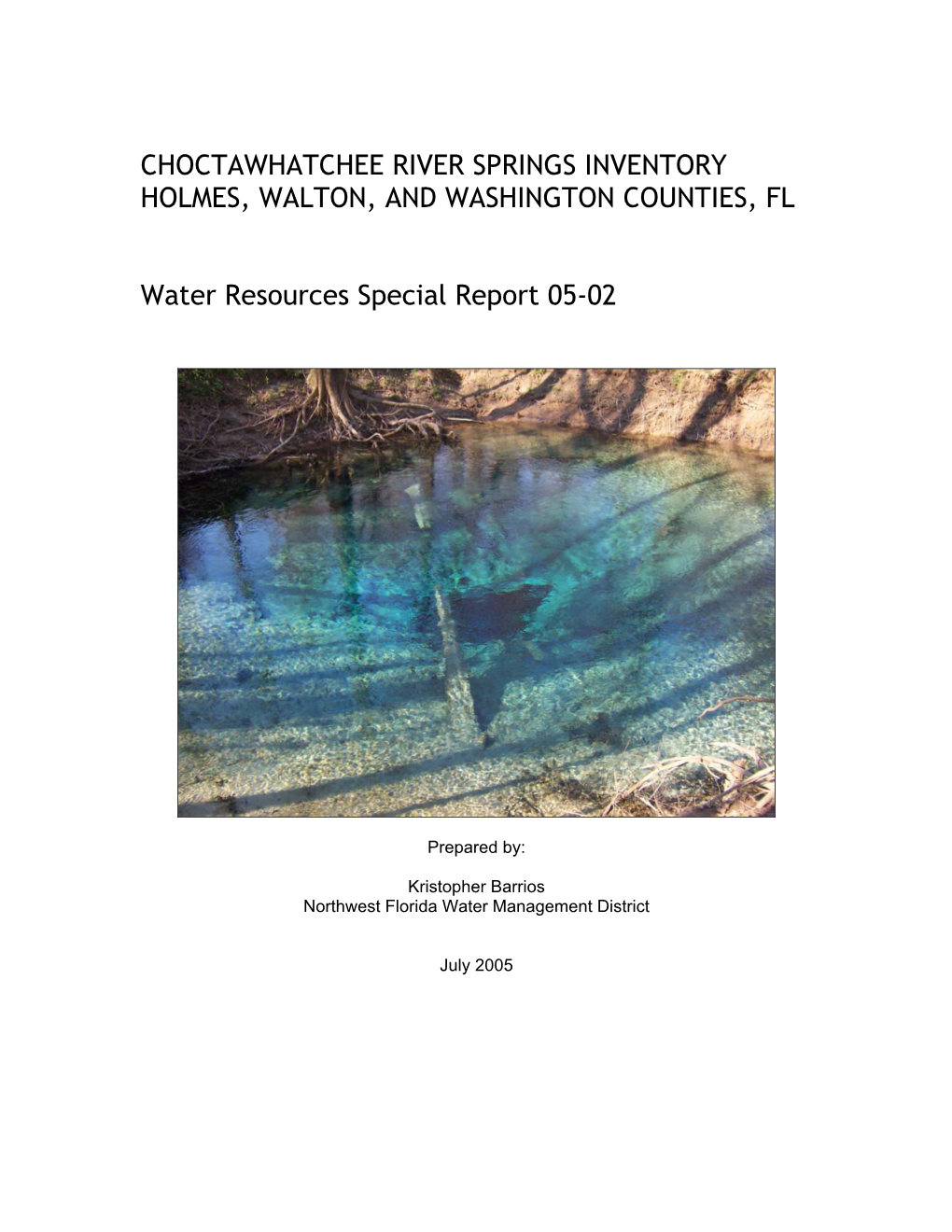 CHOCTAWHATCHEE RIVER SPRINGS INVENTORY HOLMES, WALTON, and WASHINGTON COUNTIES, FL Water Resources Special Report 05-02