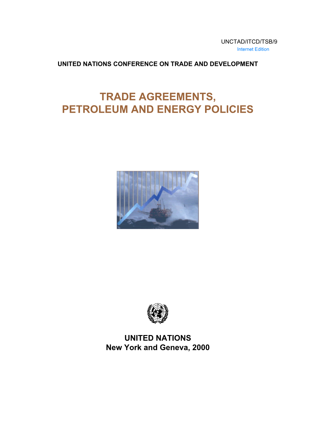 Trade Agreements, Petroleum and Energy Policies