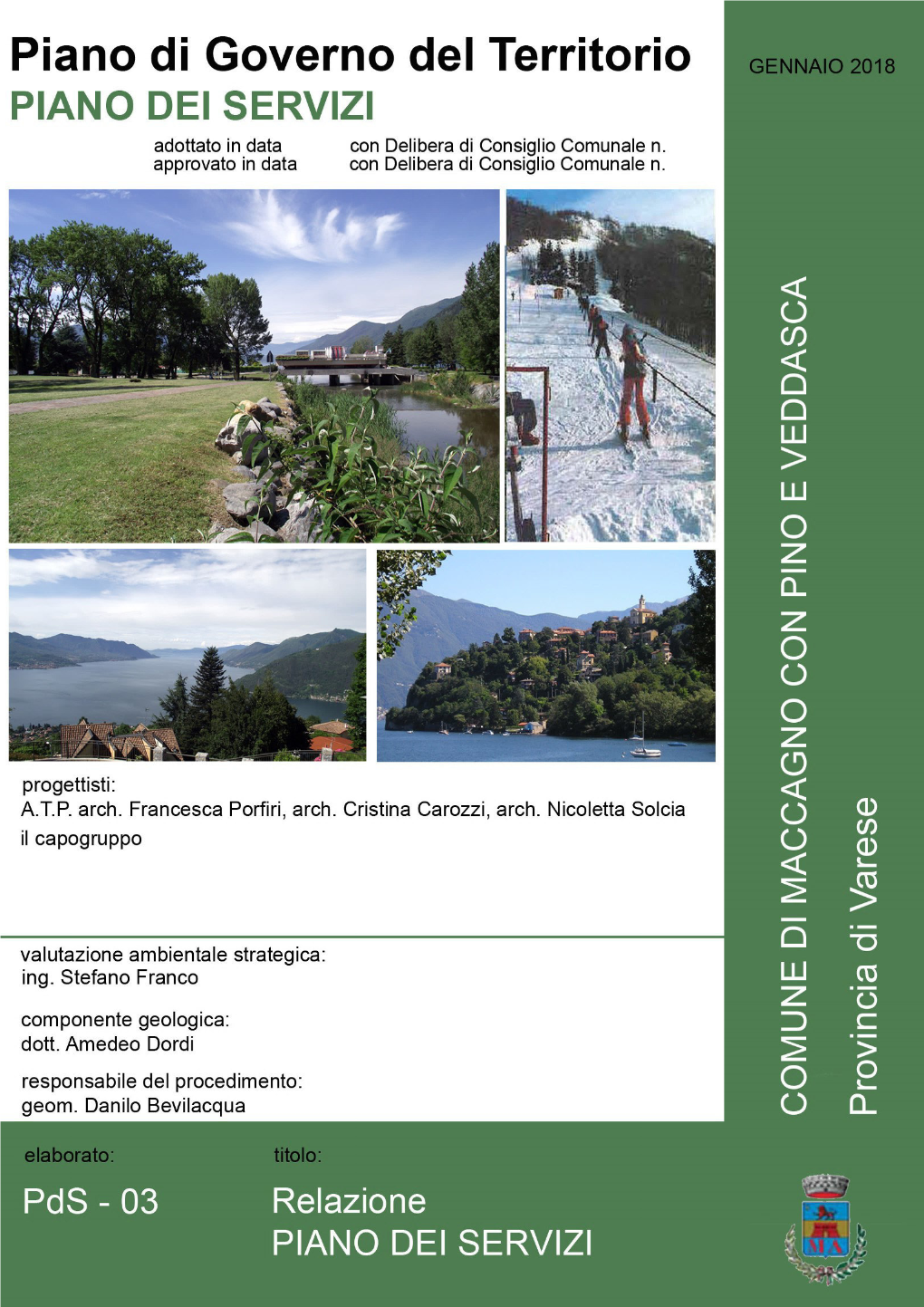 Piano Di Governo Del Territorio – Comune Di Maccagno Con Pino E Veddasca Piano Dei Servizi – Relazione