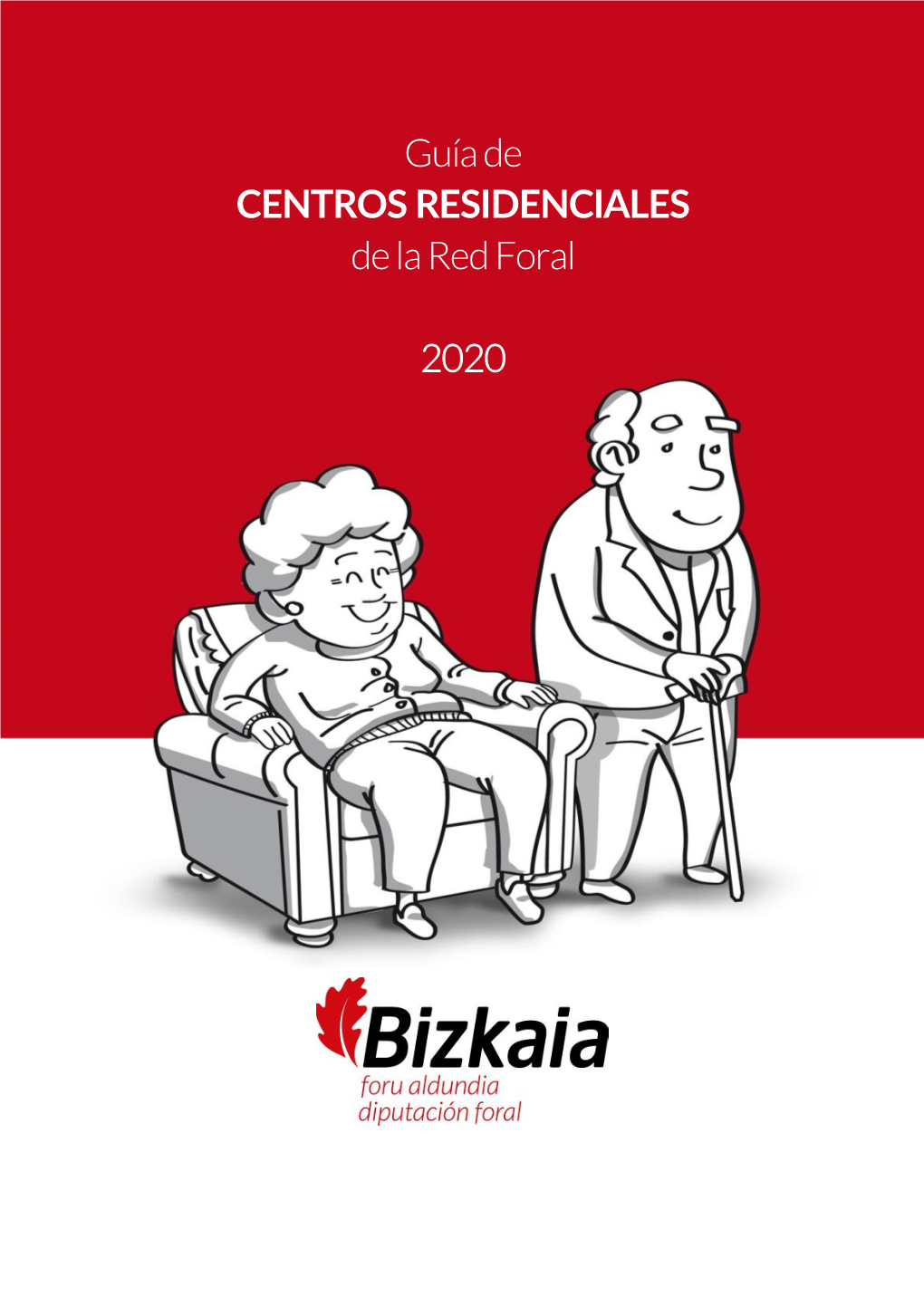 Guía De CENTROS RESIDENCIALES De La Red Foral 2020