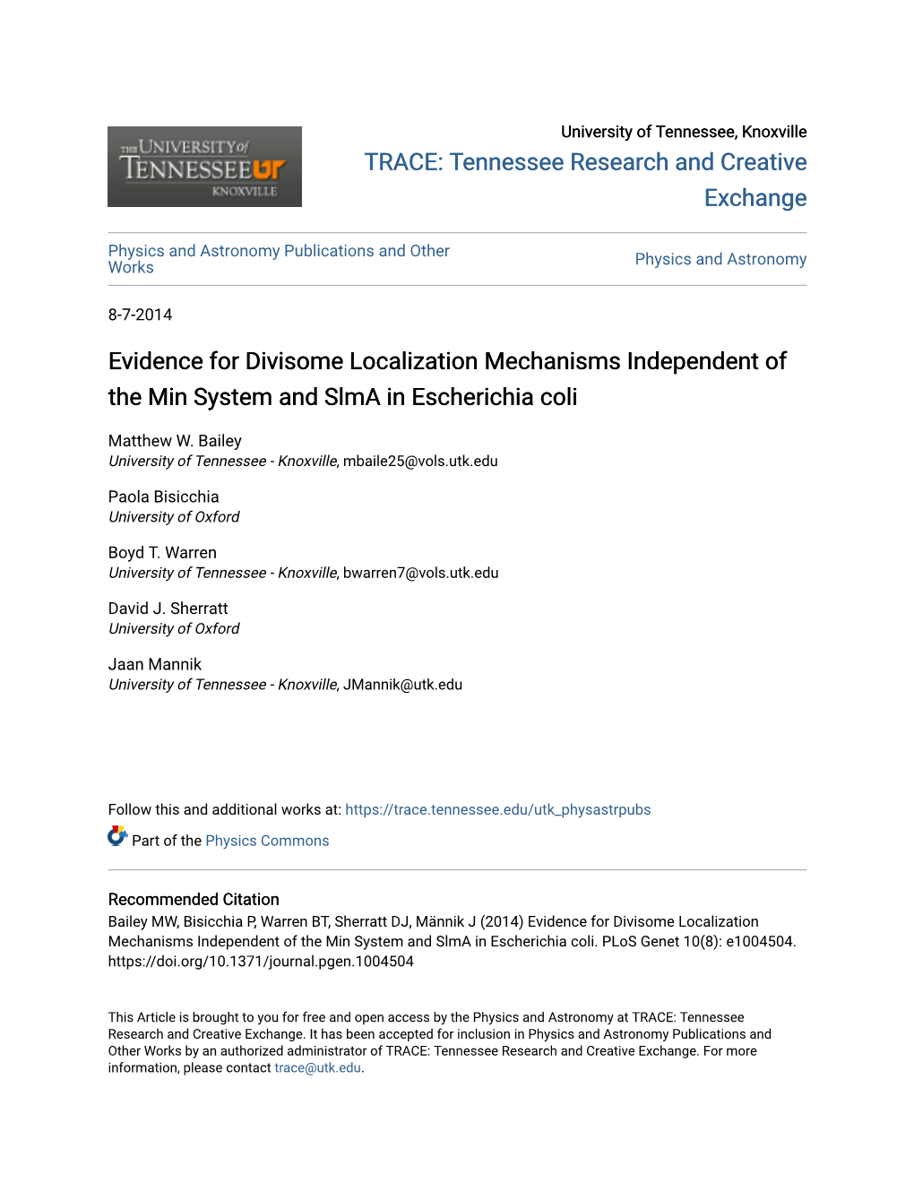 Evidence for Divisome Localization Mechanisms Independent of the Min System and Slma in Escherichia Coli