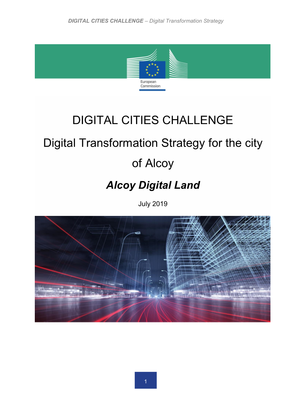 DIGITAL CITIES CHALLENGE Digital Transformation Strategy for the City of Alcoy Alcoy Digital Land