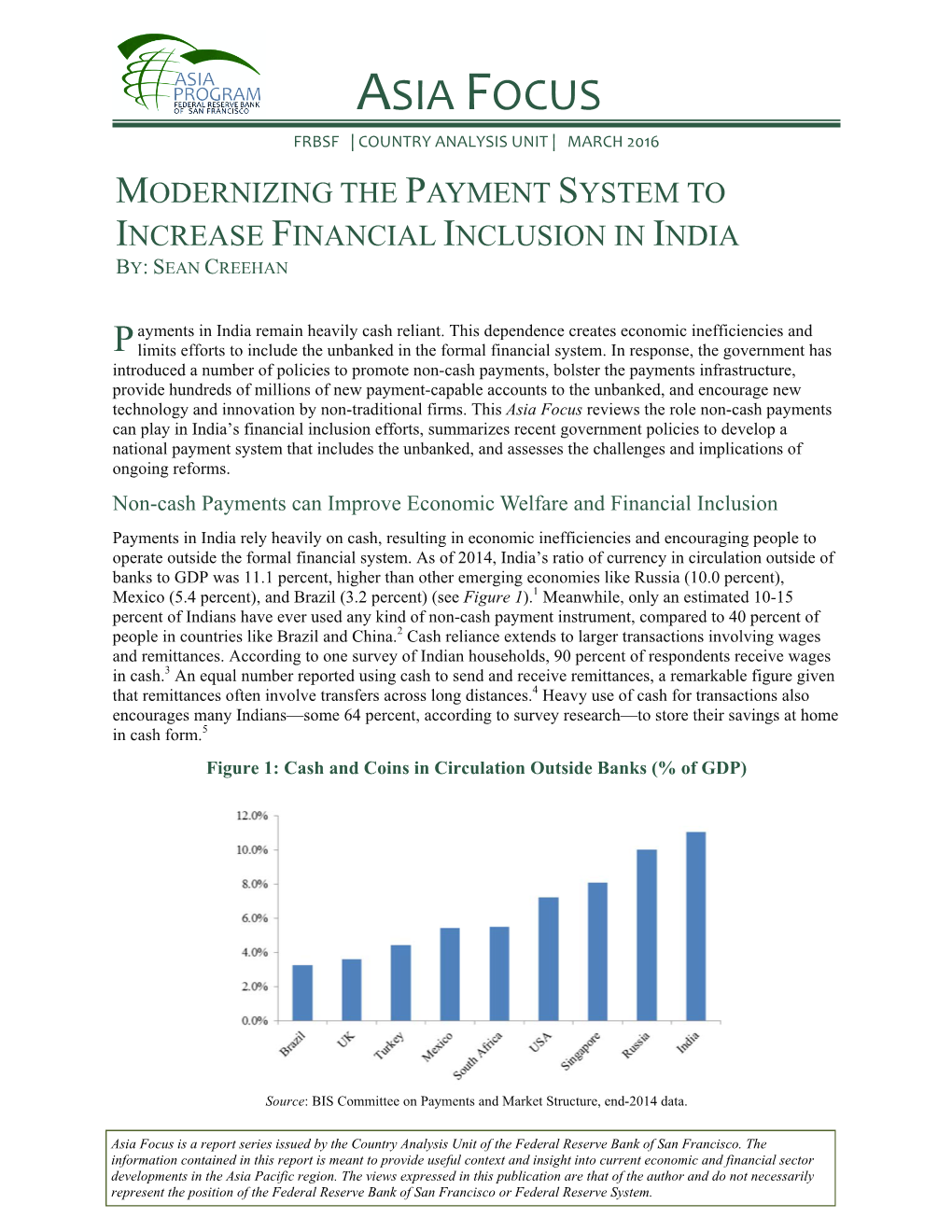 Asia Focus Frbsf | Country Analysis Unit | March 2016 Modernizing the Payment System to Increase Financial Inclusion in India By: Sean Creehan