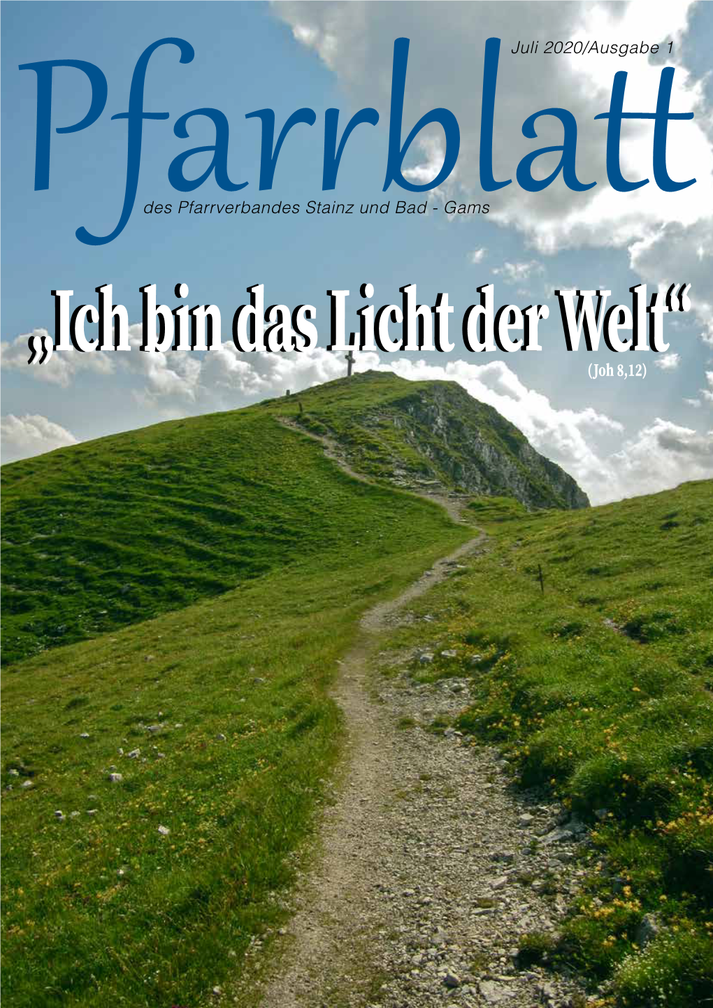 Pfarrblattjuli 2020/Ausgabe 1 Des Pfarrverbandes Stainz Und