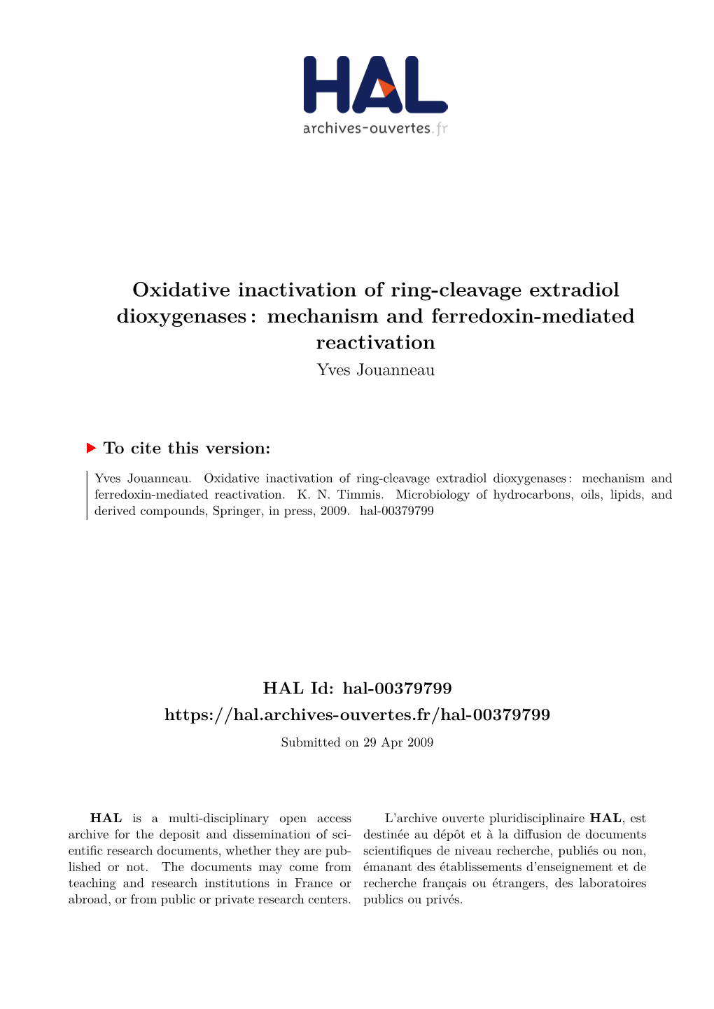 Oxidative Inactivation of Ring-Cleavage Extradiol Dioxygenases : Mechanism and Ferredoxin-Mediated Reactivation Yves Jouanneau