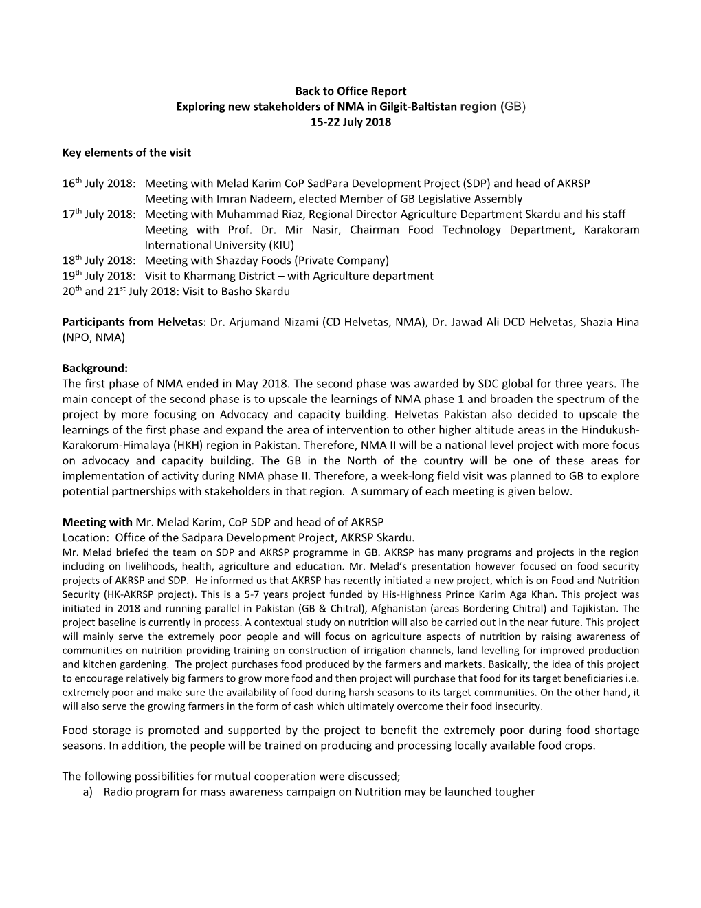 Back to Office Report Exploring New Stakeholders of NMA in Gilgit-Baltistan Region (GB) 15-22 July 2018