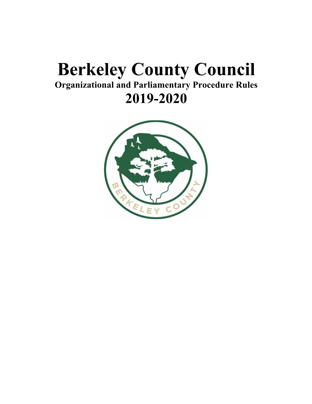 Berkeley County Council Organizational and Parliamentary Procedure Rules 2019-2020