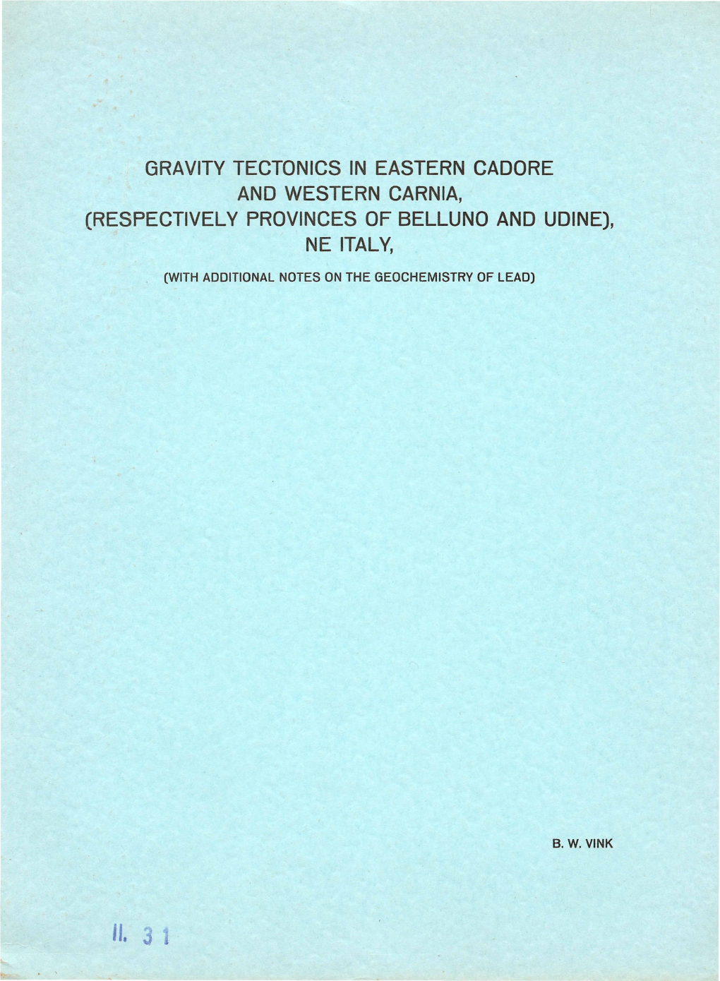 Gravity Tectonics in Eastern Cadore and Western Carnia