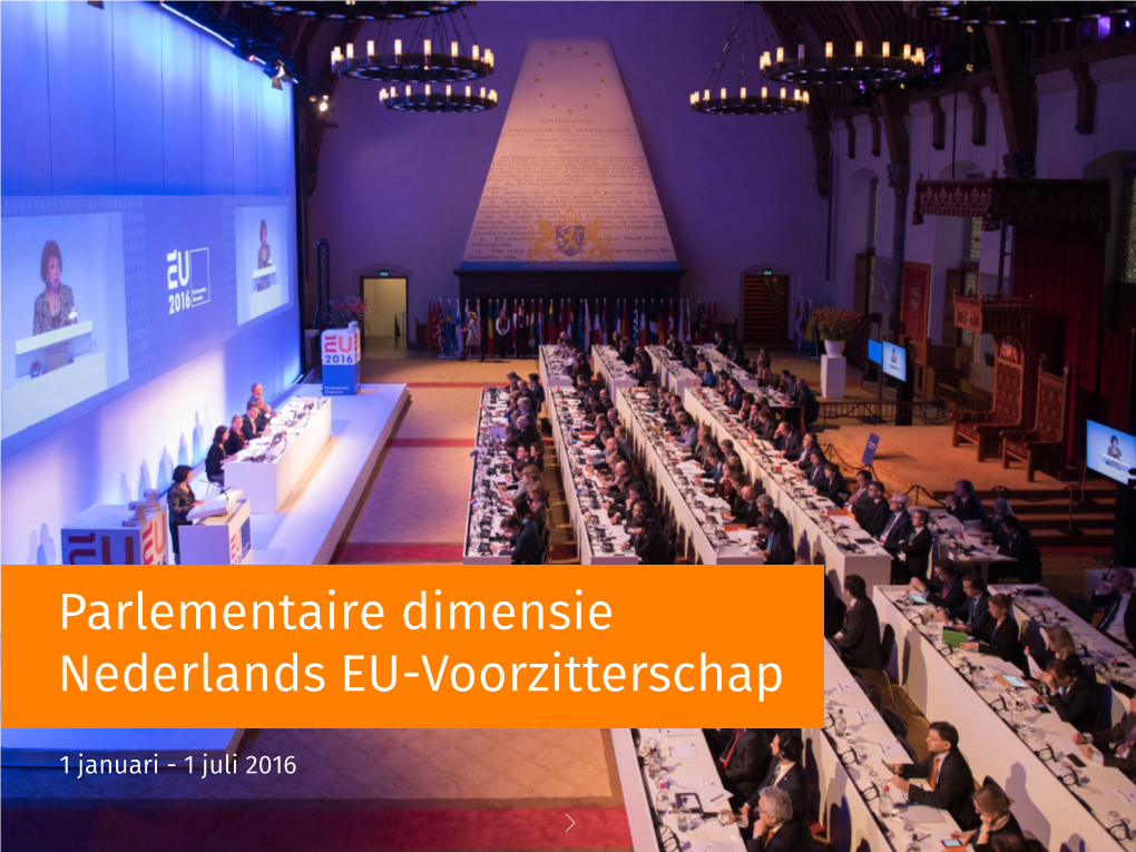 Parlementaire Dimensie Nederlands EU-Voorzitterschap