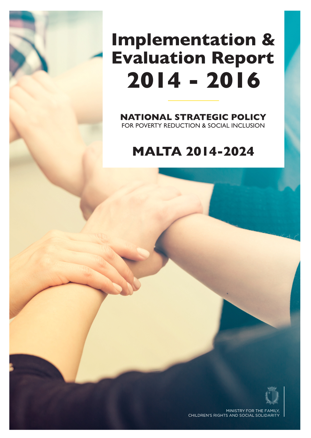 Implementation and Evaluation Report (2014 – 2016)