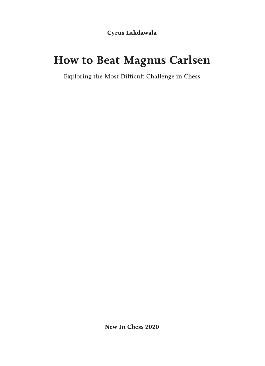 How to Beat Magnus Carlsen