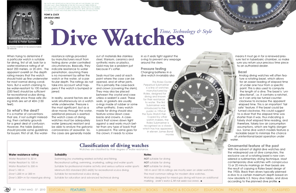 Dive Watches Timeline the Standards and Features for Dive Watches Are Regulated by the International Organization for Standardization in the ISO 6425 Standard