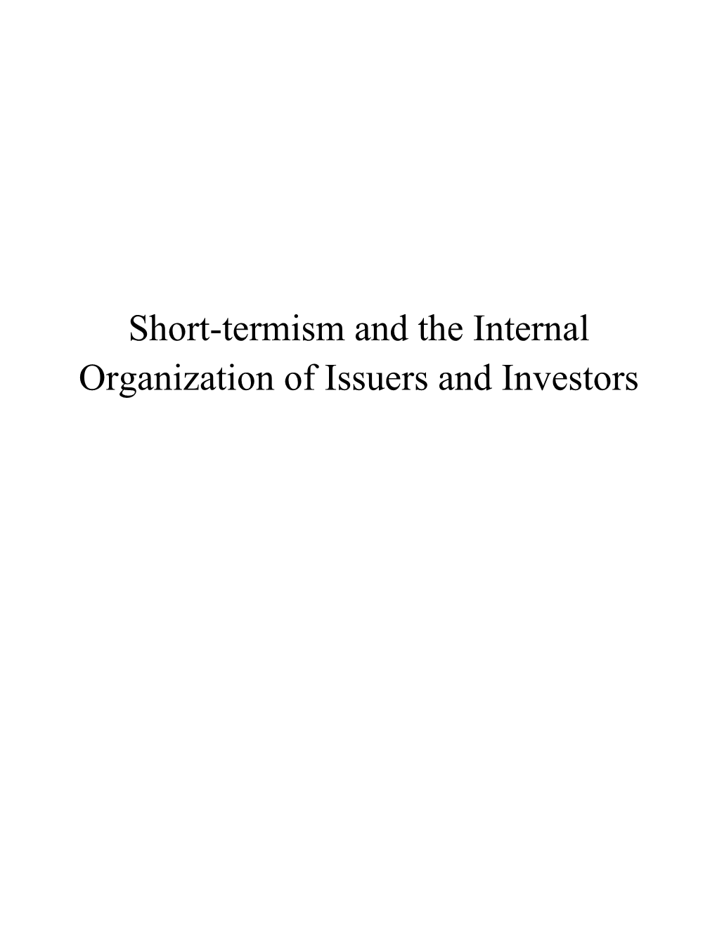 Short-Termism and the Internal Organization of Issuers and Investors