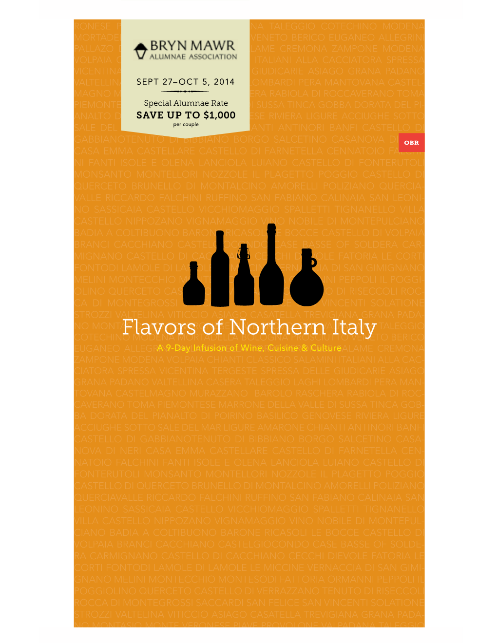 Flavors of Northern Italy SEPT 27–OCT 5, 2014 Venice Extension: Oc Tober 5 – 8, 2014