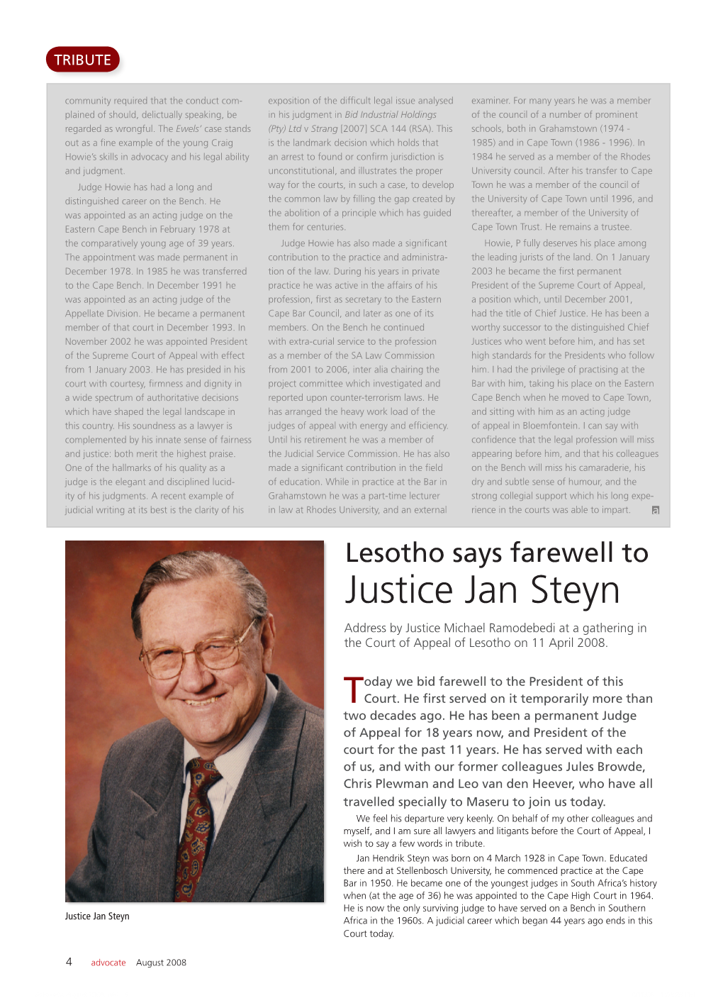 Justice Jan Steyn Address by Justice Michael Ramodebedi at a Gathering in the Court of Appeal of Lesotho on 11 April 2008