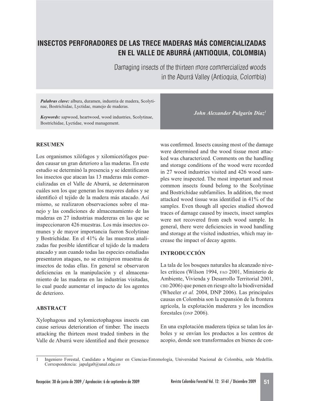 Insectos Perforadores De Las Trece Maderas Más Comercializadas En El Valle De Aburrá (Antioquia, Colombia)