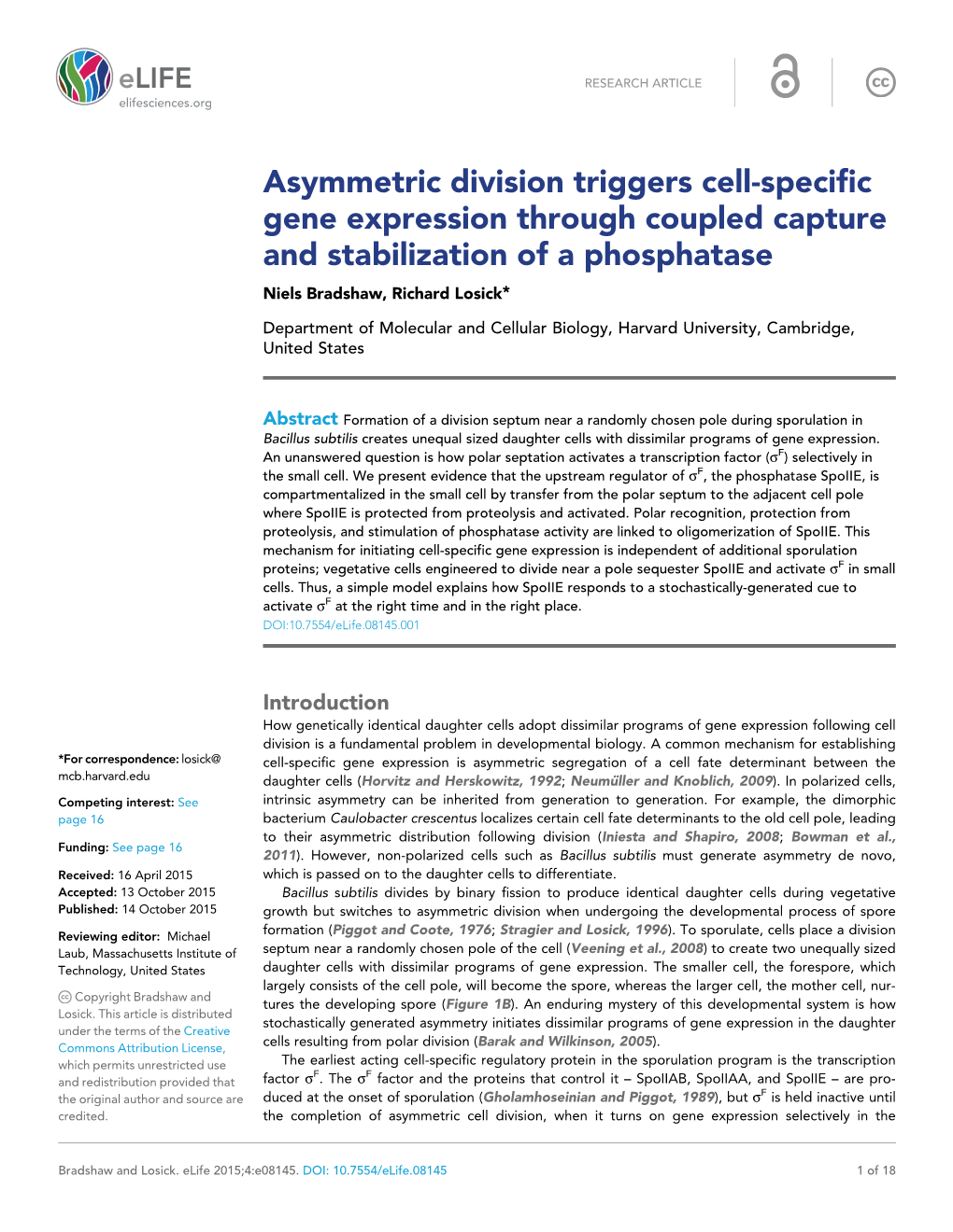 Asymmetric Division Triggers Cell-Specific Gene Expression Through Coupled Capture and Stabilization of a Phosphatase Niels Bradshaw, Richard Losick*