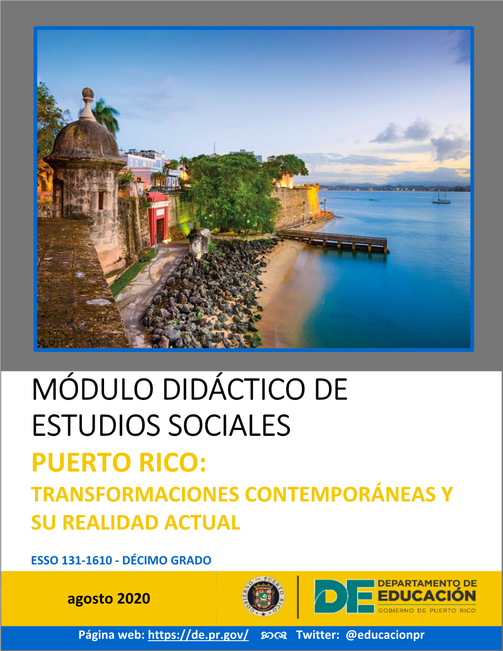Módulo Didáctico De Estudios Sociales Puerto Rico: Transformaciones Contemporáneas Y Su Realidad Actual