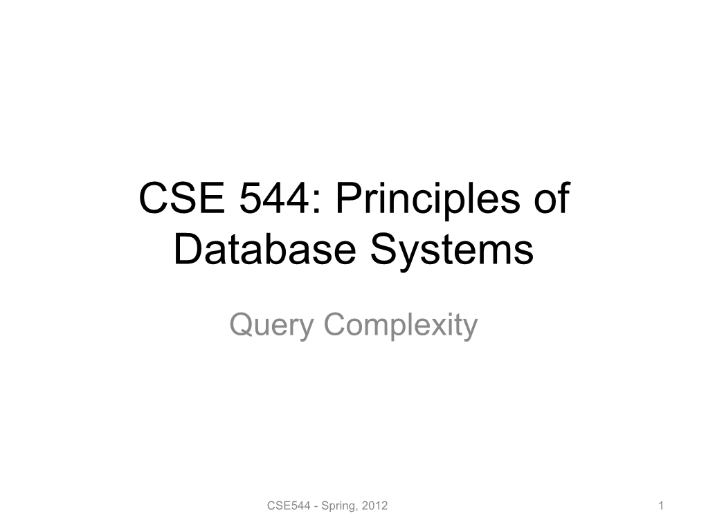 CSE 544: Principles of Database Systems