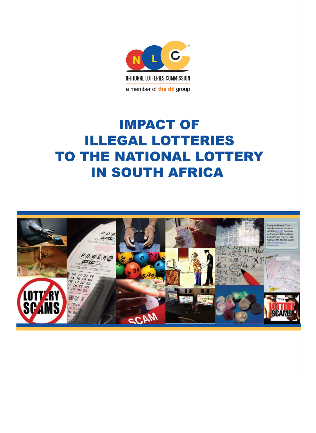 Impact of Illegal Lotteries to the National Lottery in South Africa