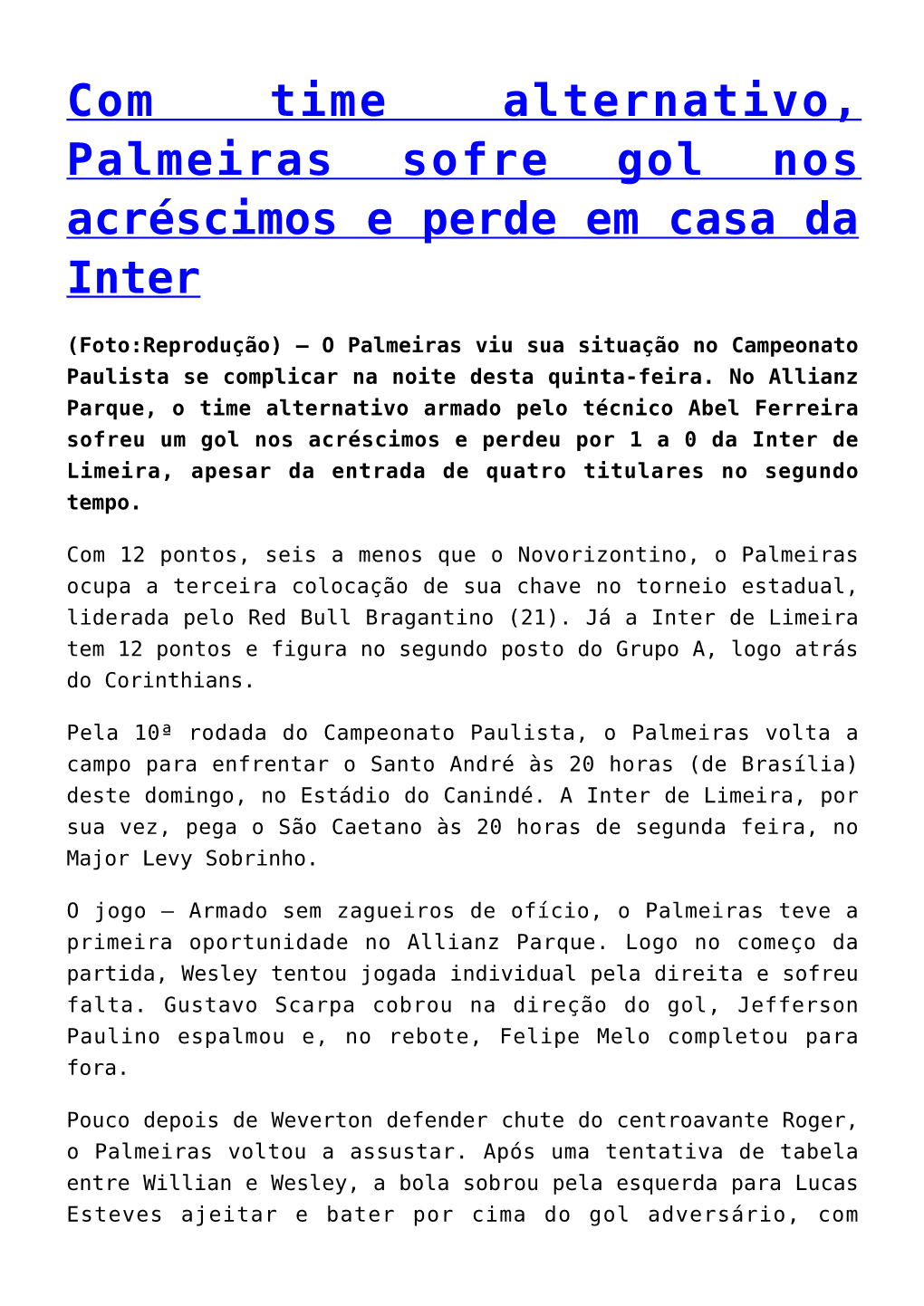 Com Time Alternativo, Palmeiras Sofre Gol Nos Acréscimos E Perde Em Casa Da Inter