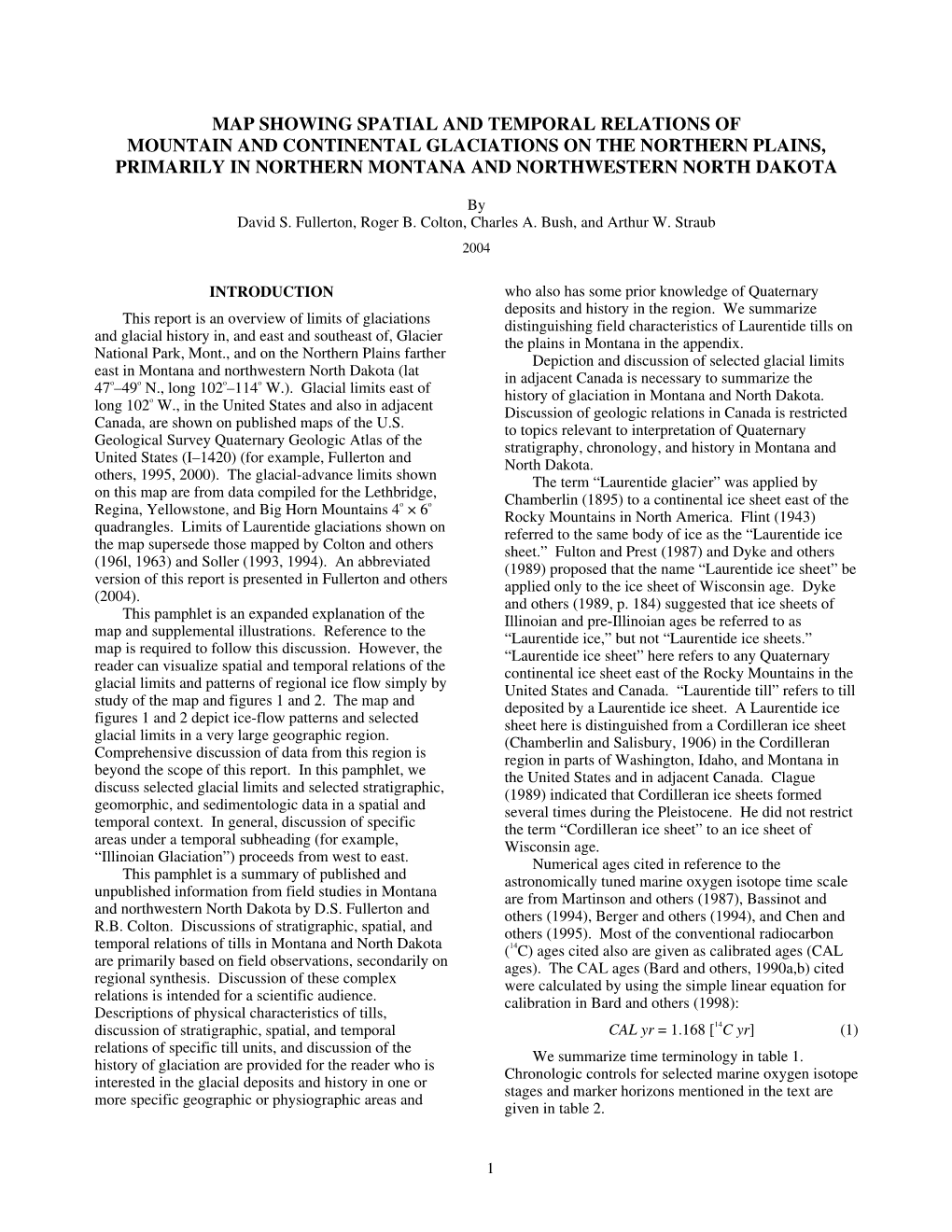 Glacial Limits East in Montana and Northwestern North Dakota (Lat in Adjacent Canada Is Necessary to Summarize the 47O–49O N., Long 102O–114O W.)