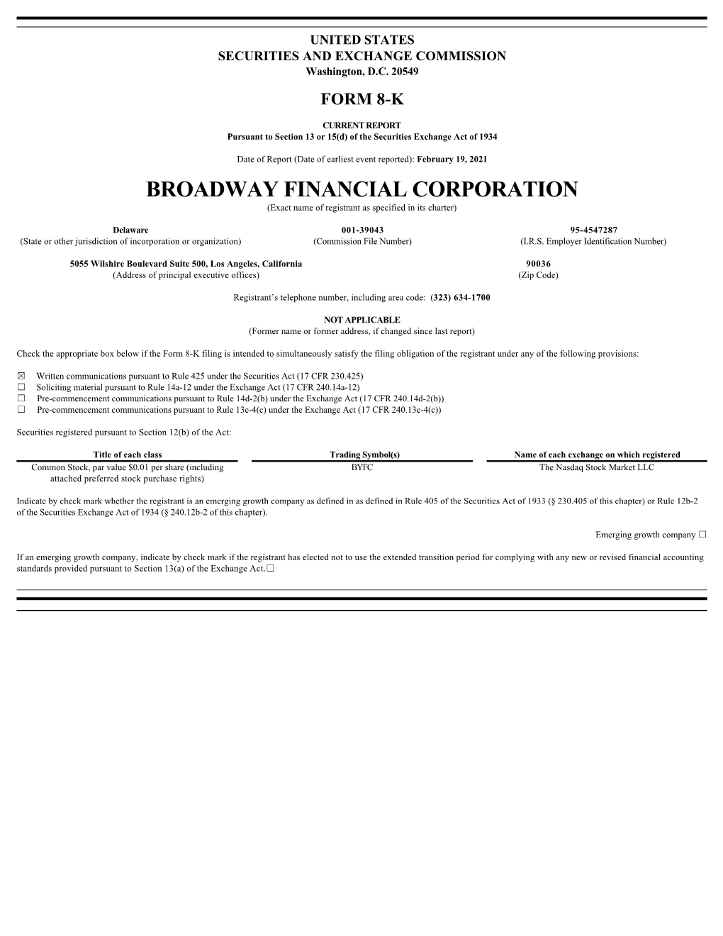 BROADWAY FINANCIAL CORPORATION (Exact Name of Registrant As Specified in Its Charter)