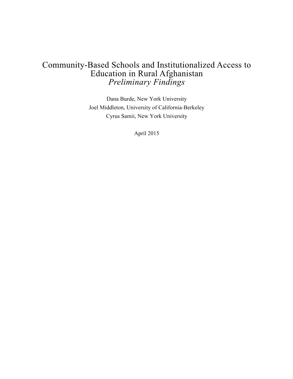 Community-Based Schools and Institutionalized Access to Education in Rural Afghanistan Preliminary Findings