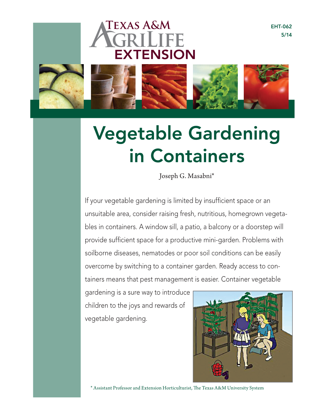 Vegetable Gardening in Containers Joseph G