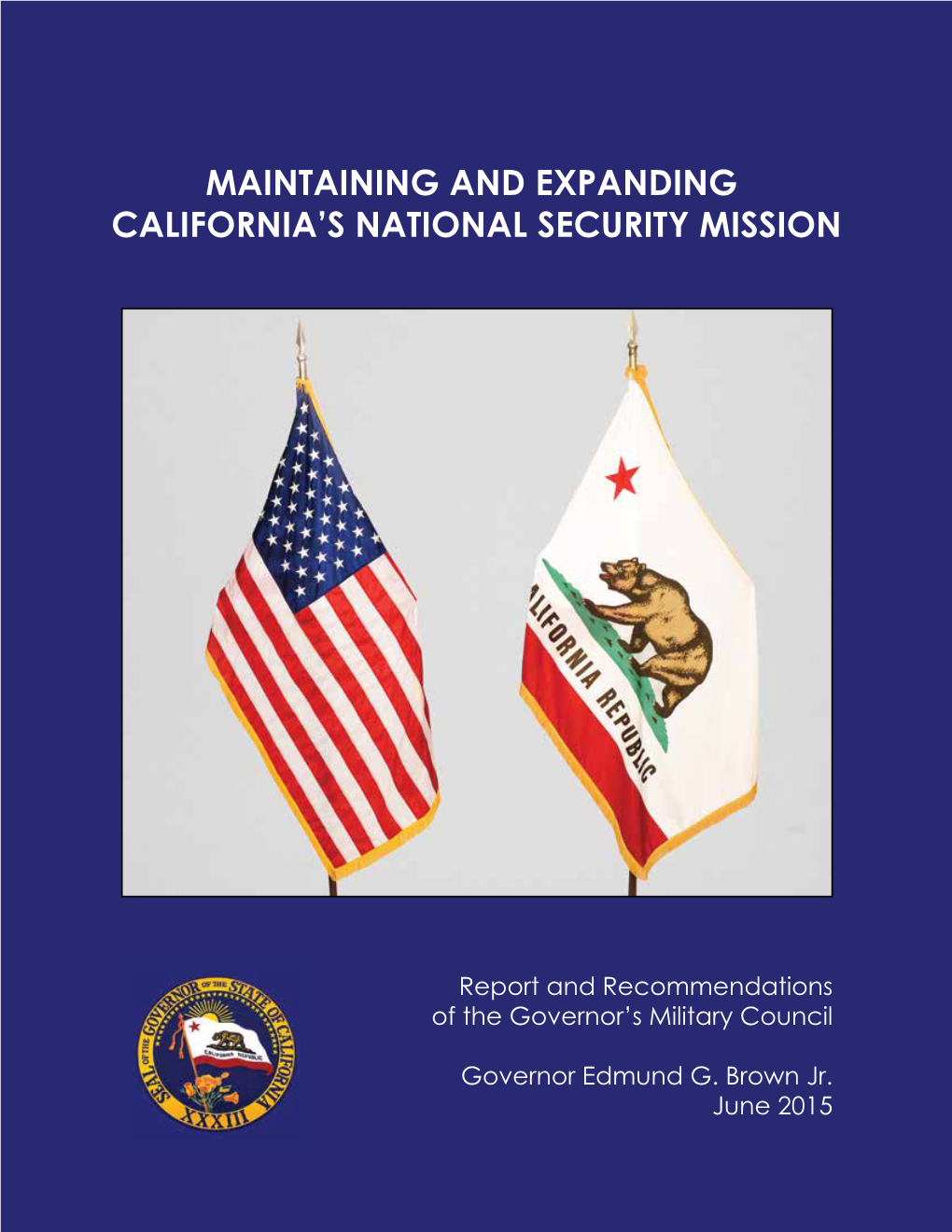Maintaining and Expanding California's National Security Mission