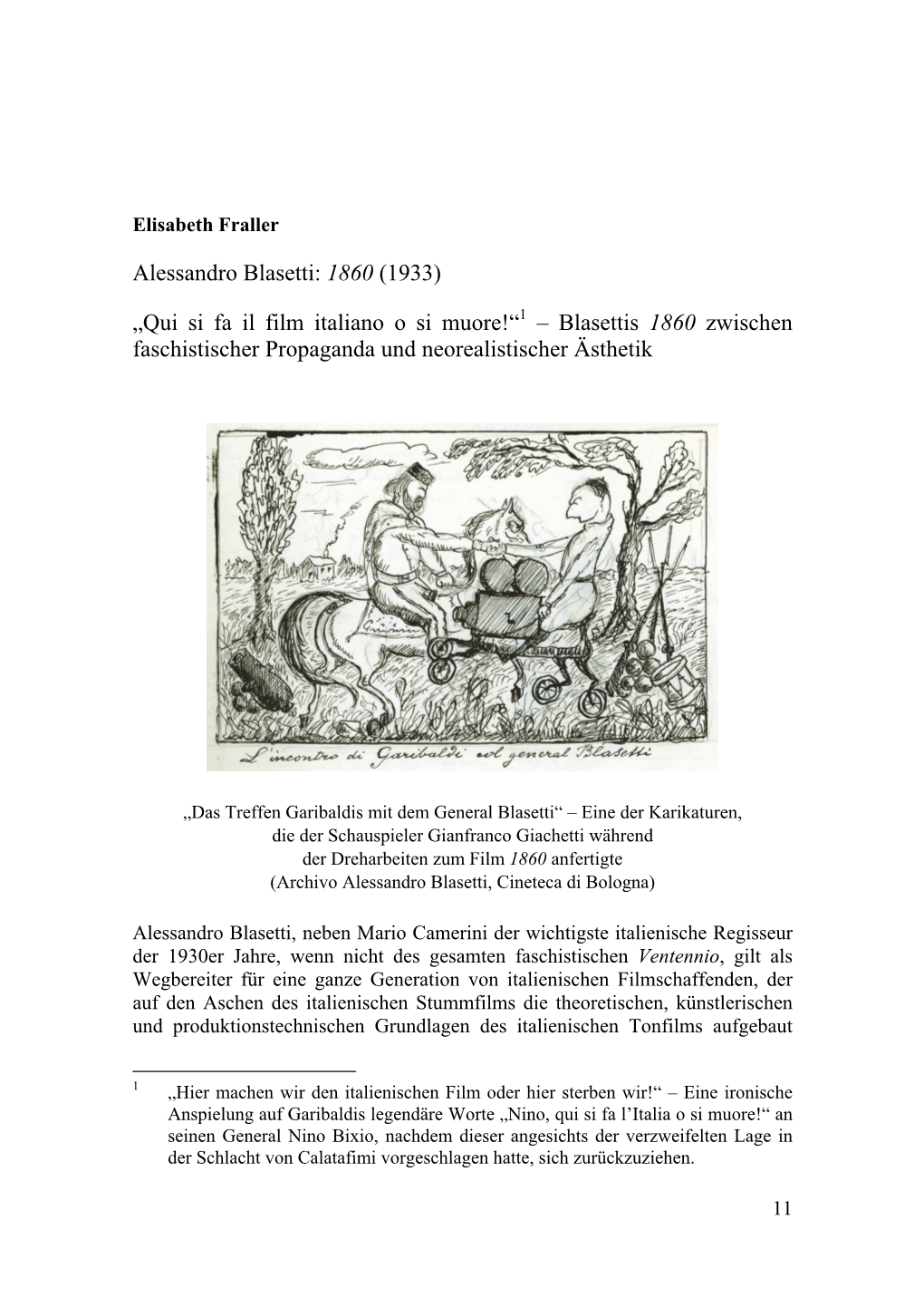 Alessandro Blasetti: 1860 (1933) „Qui Si Fa Il Film Italiano O Si Muore!“1