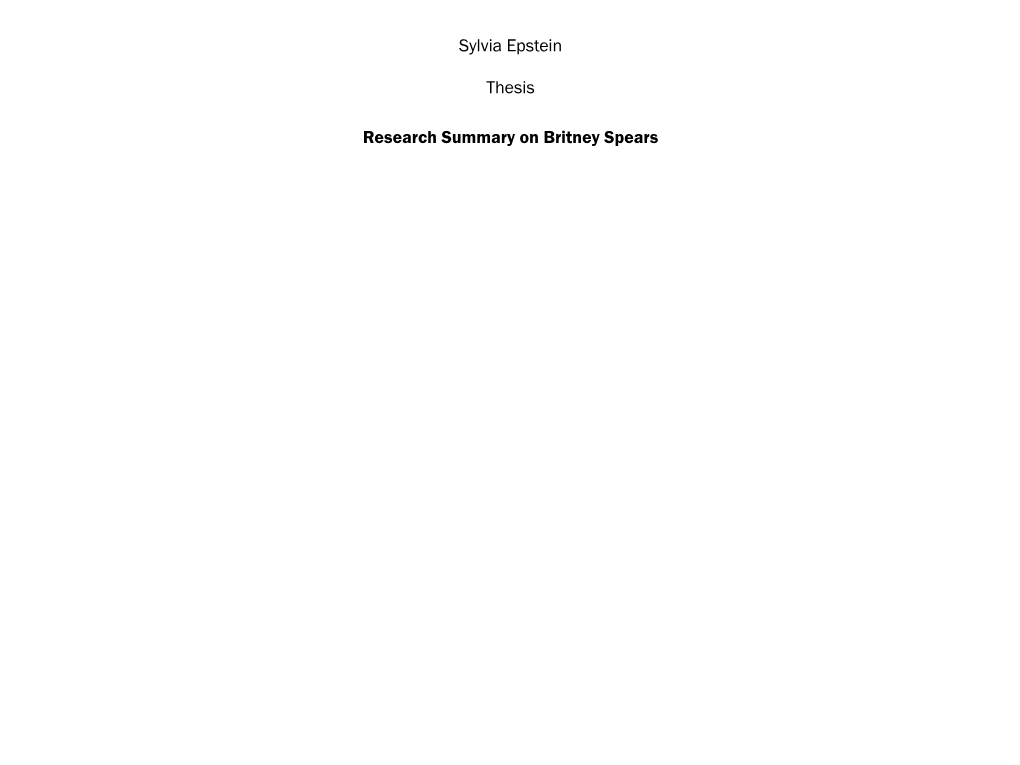 Research Summary on Britney Spears Sylvia Epstein Thesis Research Summary