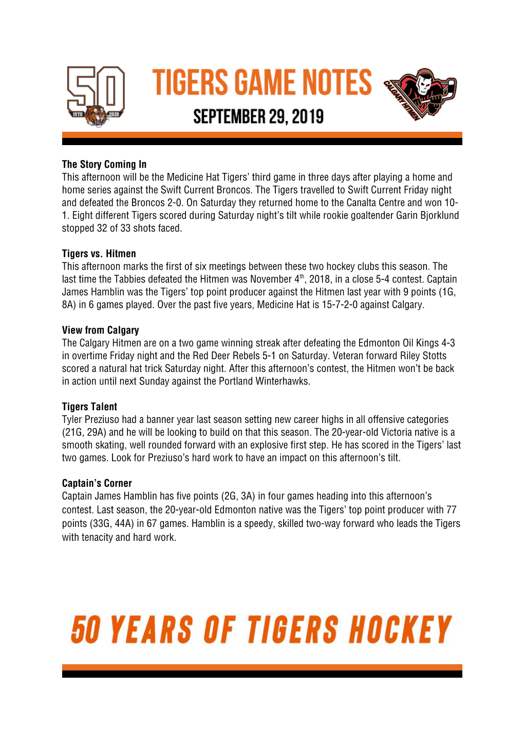 The Story Coming in This Afternoon Will Be the Medicine Hat Tigers' Third Game in Three Days After Playing a Home and Home