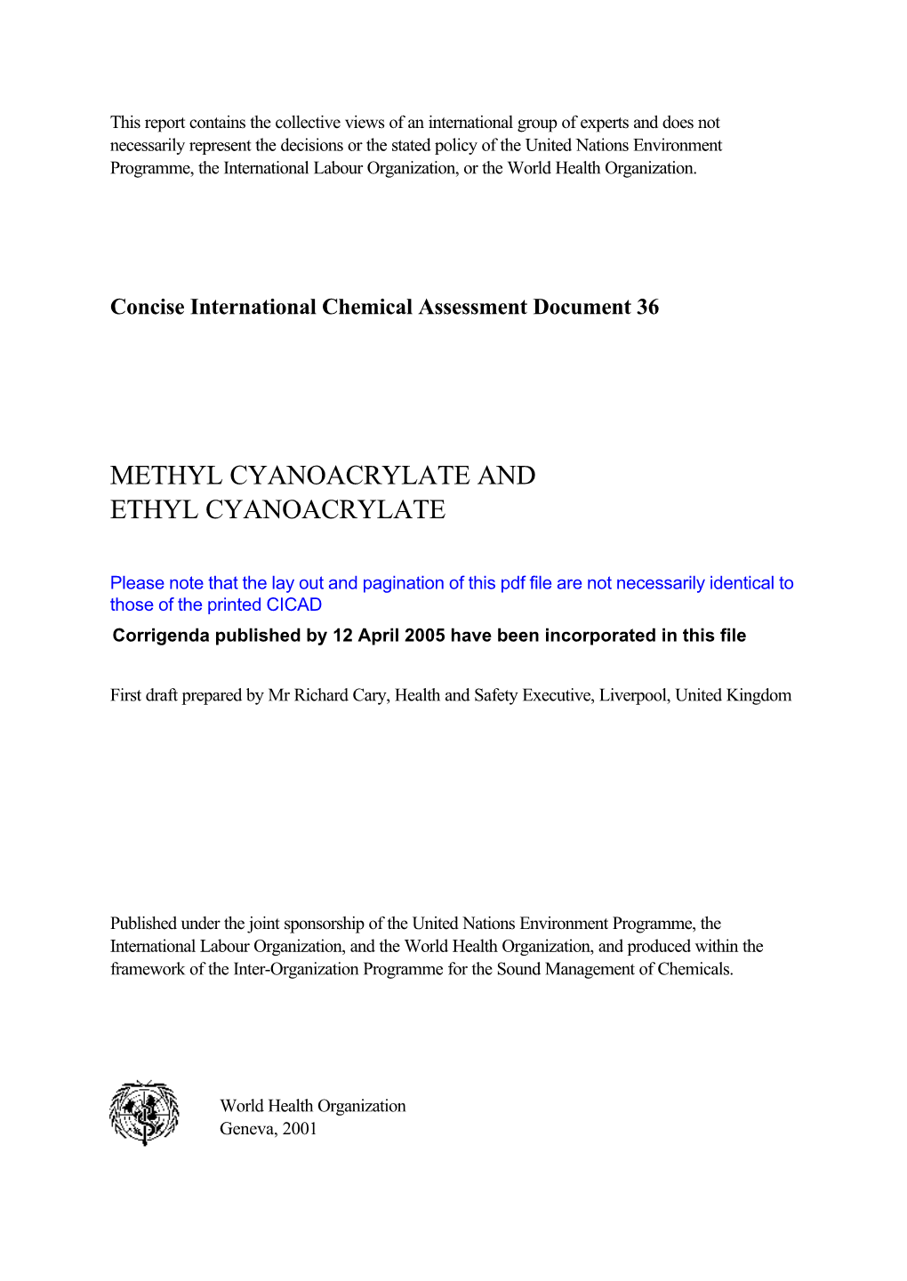 Methyl Cyanoacrylate and Ethyl Cyanoacrylate