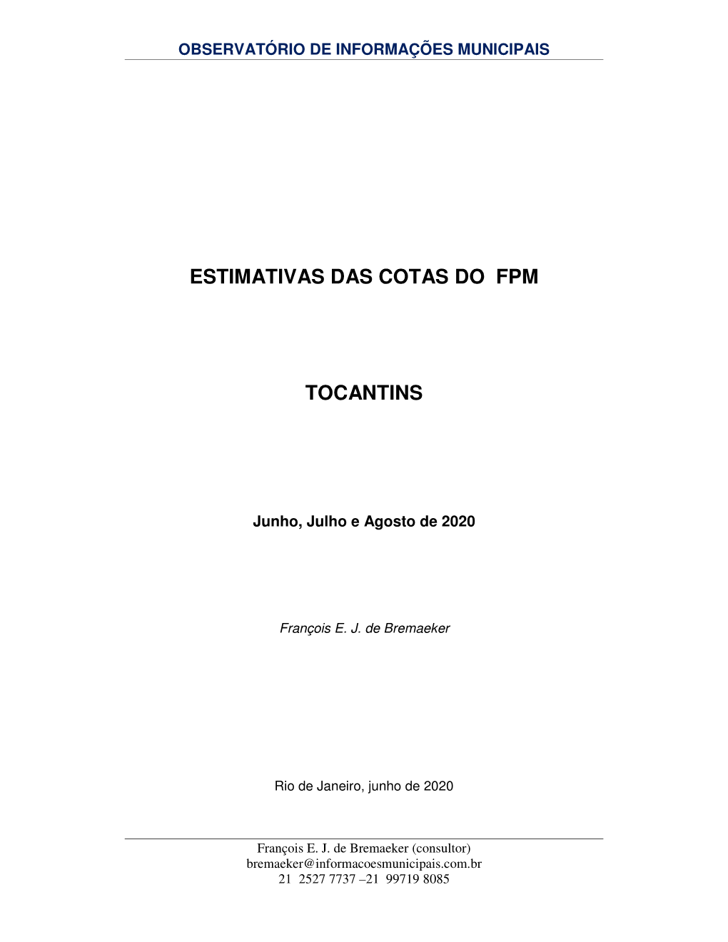 ESTIMATIVAS DAS COTAS DO FPM TOCANTINS -.. Observatório De