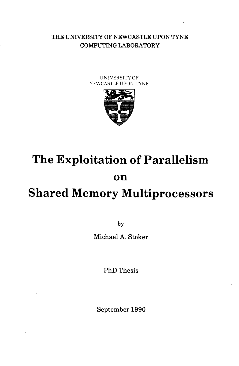 The Exploitation of Parallelism on Shared Memory Multiprocessors