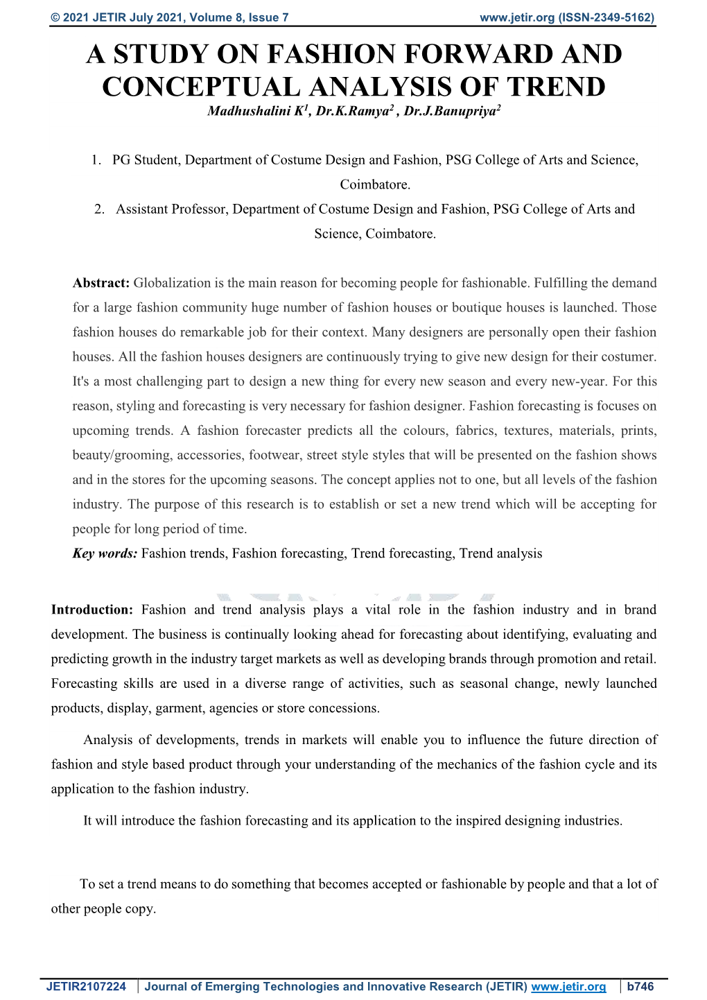 A STUDY on FASHION FORWARD and CONCEPTUAL ANALYSIS of TREND Madhushalini K1, Dr.K.Ramya2 , Dr.J.Banupriya2