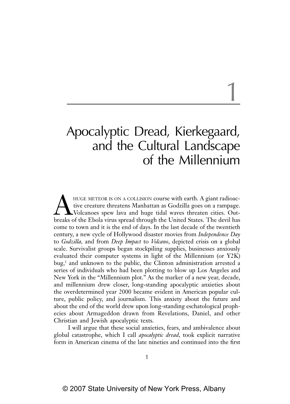 Apocalyptic Dread, Kierkegaard, and the Cultural Landscape of the Millennium