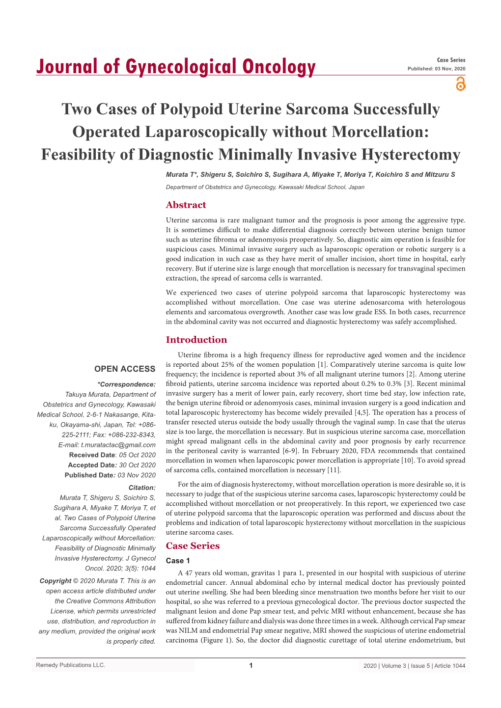 Two Cases of Polypoid Uterine Sarcoma Successfully Operated Laparoscopically Without Morcellation: Feasibility of Diagnostic Minimally Invasive Hysterectomy