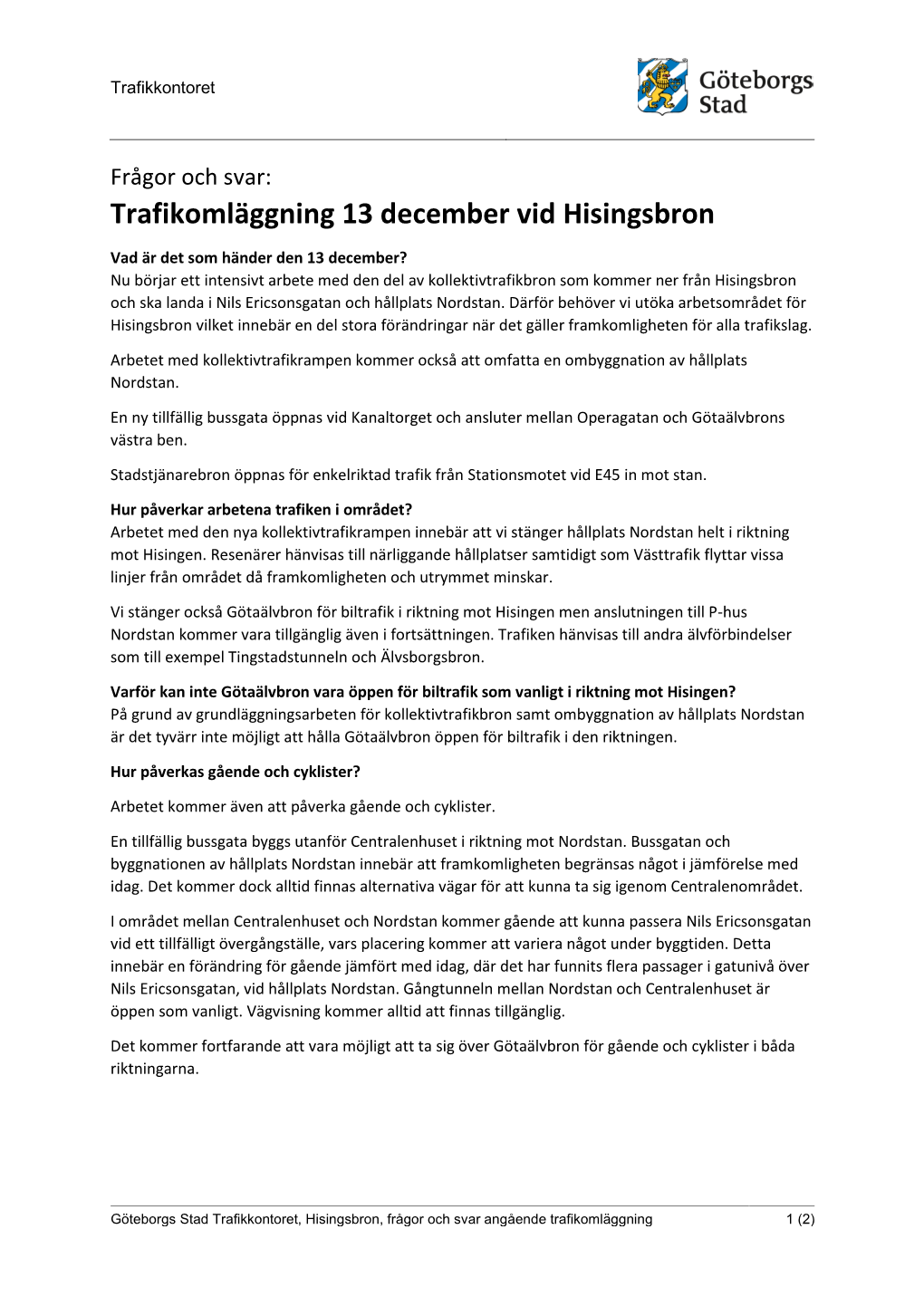 Frågor Och Svar: Trafikomläggning 13 December Vid Hisingsbron