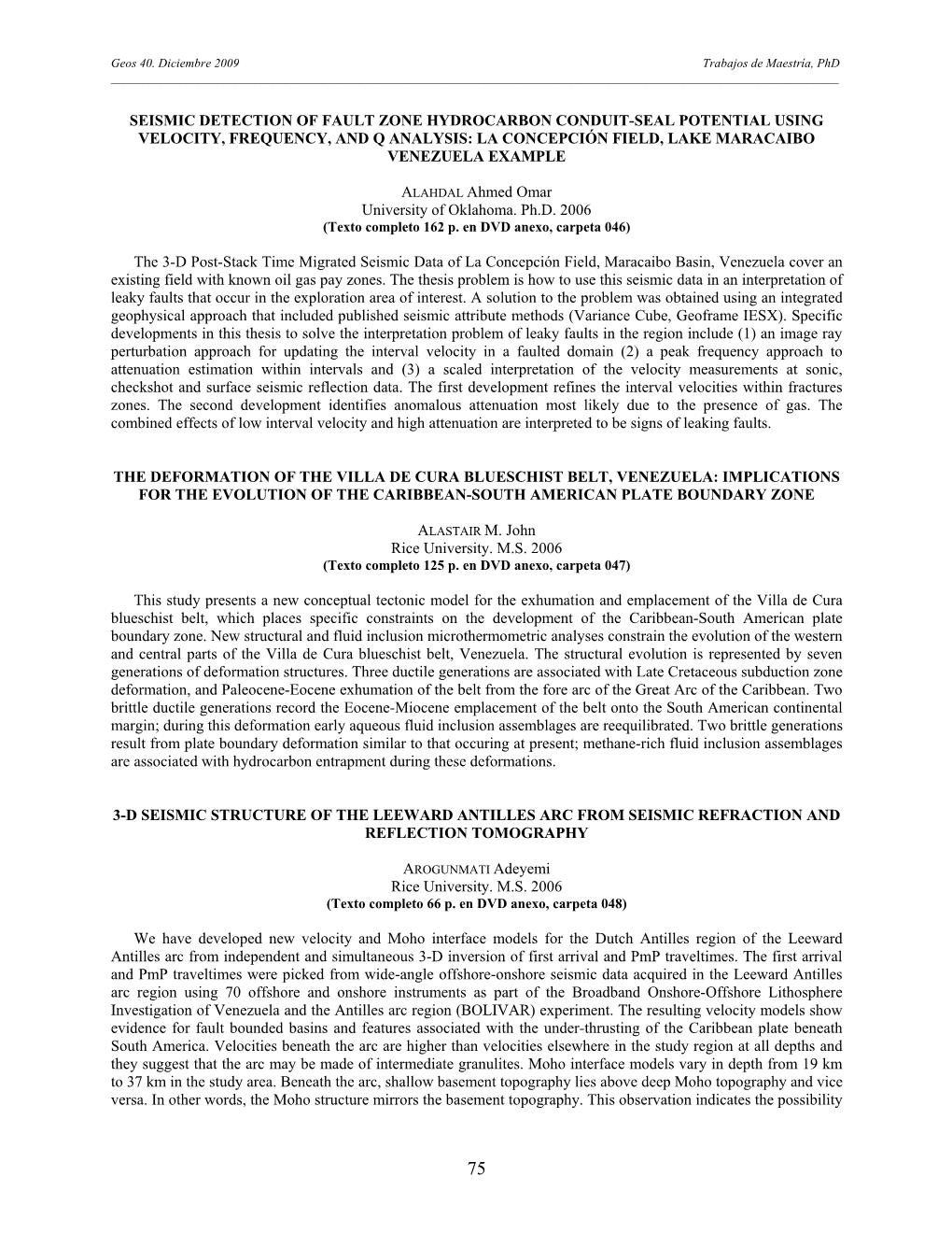 Seismic Detection of Fault Zone Hydrocarbon Conduit-Seal Potential Using Velocity, Frequency, and Q Analysis: La Concepción Field, Lake Maracaibo Venezuela Example