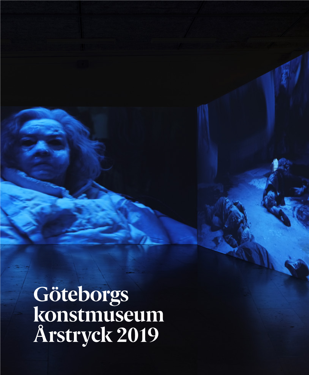 Årstryck 2019 GÖTEBORGS KONSTMUSEUM ÅRSTRYCK 2019 GÖTEBORGS KONSTMUSEUM ÅRSTRYCK 2019