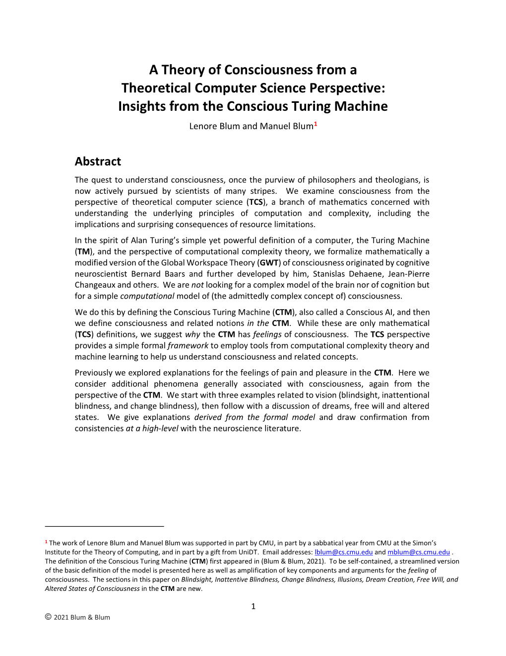 A Theory of Consciousness from a Theoretical Computer Science Perspective: Insights from the Conscious Turing Machine Lenore Blum and Manuel Blum1