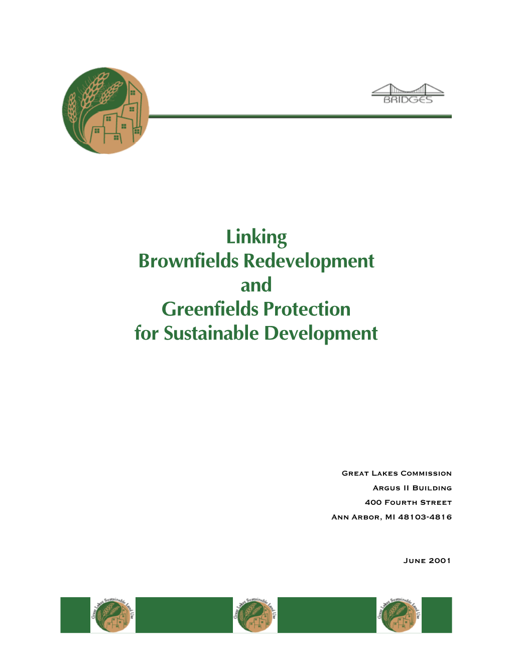 Linking Brownfields Redevelopment and Greenfields Protection for Sustainable Development