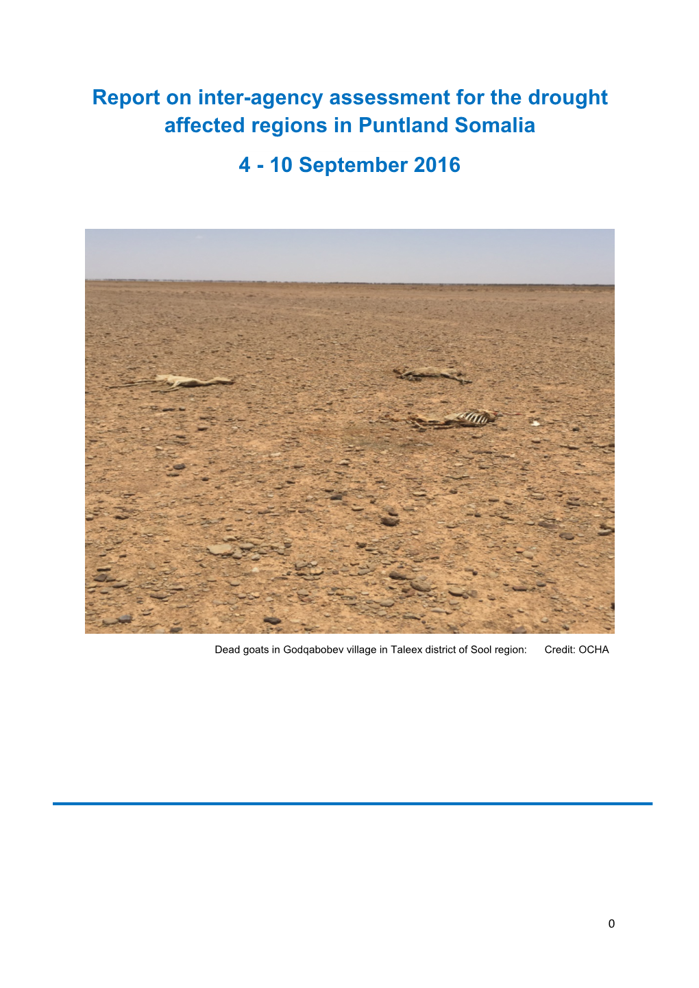 Report on Inter-Agency Assessment for the Drought Affected Regions in Puntland Somalia 4 - 10 September 2016