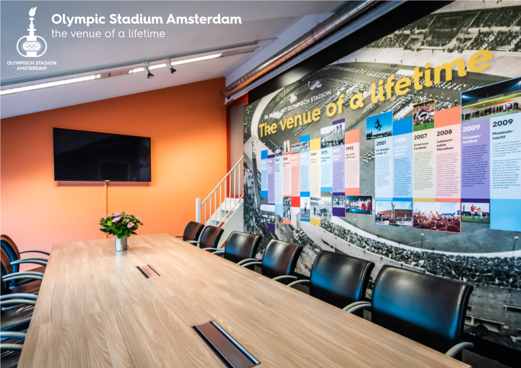Olympic Stadium Amsterdam the Venue of a Lifetime WELKOM in OLYMPISCH STADION AMSTERDAM, the VENUE of a LIFETIME…