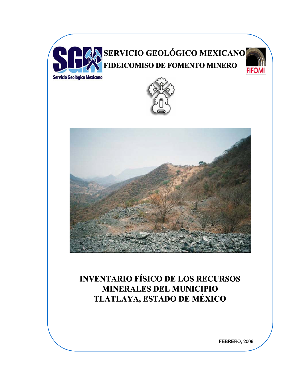 Inventario Físico De Los Recursos Minerales Del Municipio Tlatlaya, Estado De México