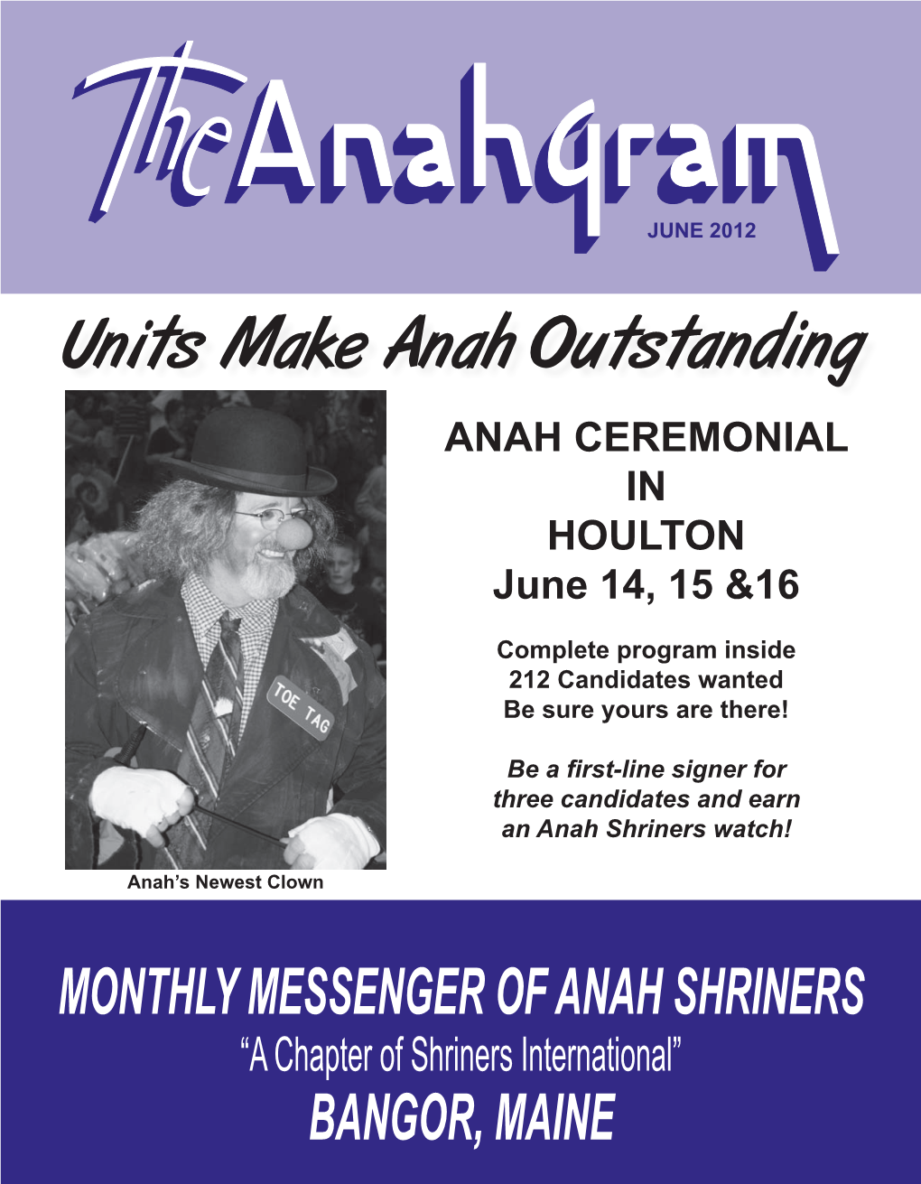 Units Make Anah Outstanding ANAH CEREMONIAL in HOULTON June 14, 15 &16